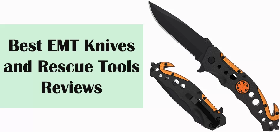 Best EMT Knives and Rescue Tools Reviews
